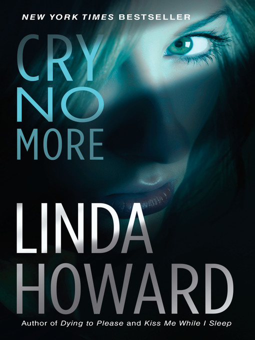 Title details for Cry No More by Linda Howard - Available